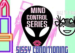Alien Mind Control ONE MTF Sissy Conditioning
