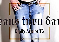 Jeans Turn Darksome - Trailer - Panties Wetting - Emily Adaire TS Water Sports Fetish Golden Shower