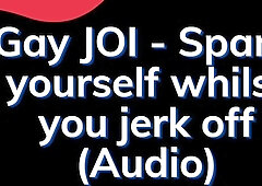 Homo Jerk Off Instructions - Slapping Your Caboose and Pouch - Fag Audio Story